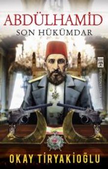 Abdülhamid & Son Hükümdar