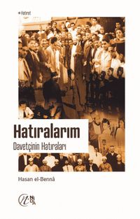 Hatıralarım / Davetçinin Hatıraları 1