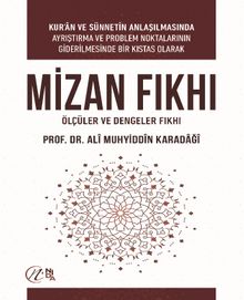 Mizan Fıkhı: Ölçüler ve Dengeler Fıkhı