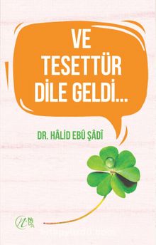 Ve Tesettür Dile Geldi… - Dr. Halid Ebu Şadi