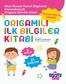 Origamili İlk Bilgiler Kitabı
