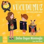 Burcu ve Berk ile Vücudumuz