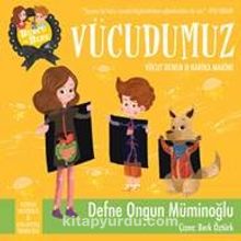 Burcu ve Berk ile Vücudumuz - Defne Ongun Müminoğlu