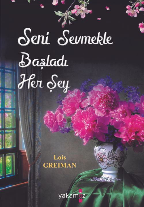 Seni Sevmekle Başladı Her Şey