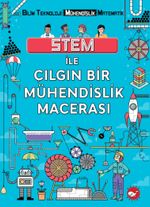 Stem İle Çılgın Bir Mühendislik Macerası