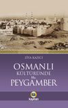 Osmanlı K&uuml;lt&uuml;r&uuml;nde Hz. Peygamber