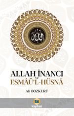 Allah İnancı ve Esmaü'l-Hüsna
