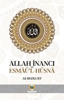 Allah İnancı ve Esmaü'l-Hüsna