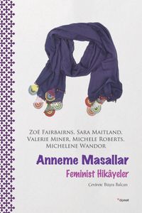 Anneme Masallar & Feminist Hikayeler