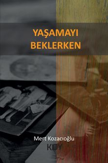 Yaşamayı Beklerken