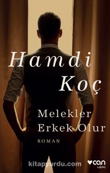 Melekler Erkek Olur - Hamdi Koç