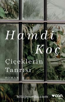 Çiçeklerin Tanrısı - Hamdi Koç