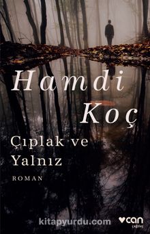 Çıplak ve Yalnız - Hamdi Koç