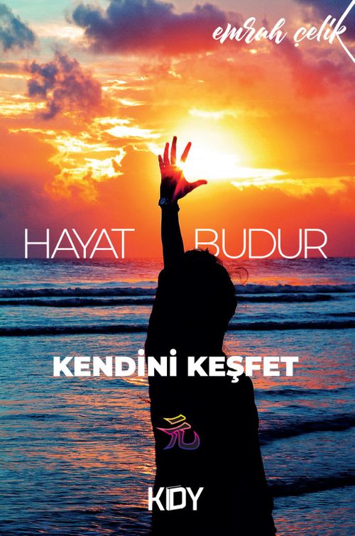 Hayat Budur & Kendini Keşfet 