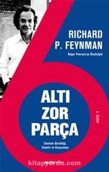 Altı Zor Parça - Richard P. Feynman