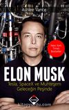 Elon Musk & Tesla, Spacex ve Muhteşem Geleceğin Peşinde