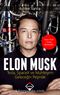 Elon Musk & Tesla, Spacex ve Muhteşem Geleceğin Peşinde
