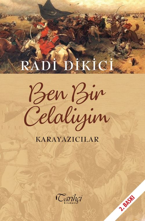 Ben Bir Celaliyim & Karayazıcılar