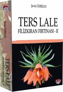 Ters Lale / Filizkıran Fırtınası 2
