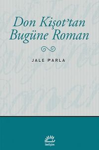 Don Kişot'tan Bugüne Roman