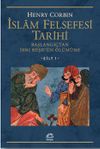 İslam Felsefesi Tarihi Cilt 1