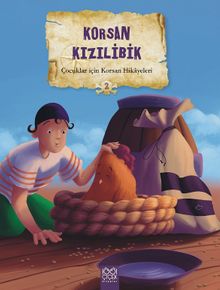 Korsan Kızılibik / Çocuklar İçin Korsan Hikayeleri  2