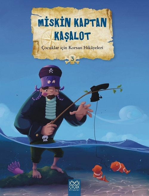Miskin Kaptan Kaşalot / Çocuklar İçin Korsan Hikayeleri  3