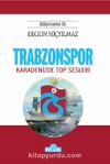 Trabzonspor & Karadeniz'de Top Sesleri