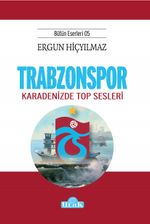 Trabzonspor & Karadeniz'de Top Sesleri