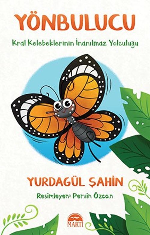Yönbulucu & Kral Kelebeklerinin İnanılmaz Yolculuğu