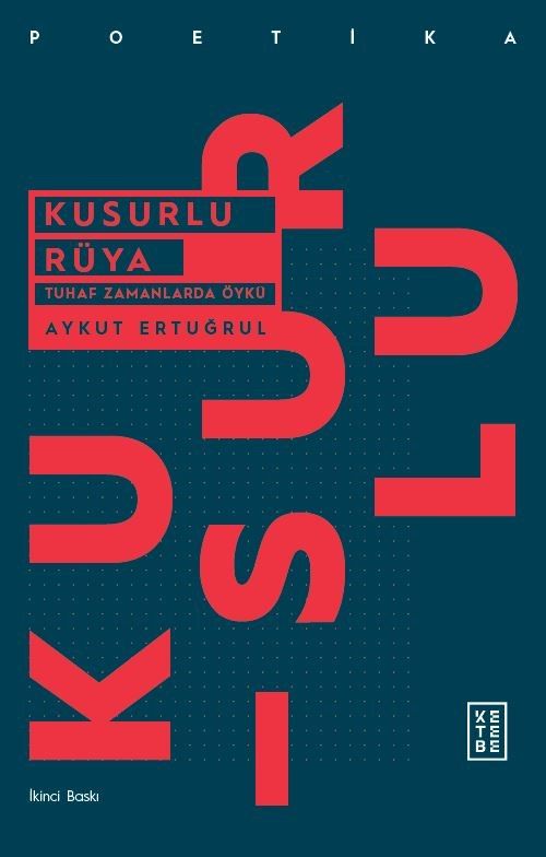 Kusurlu Rüya & Tuhaf Zamanlarda Öykü