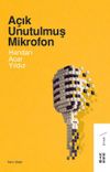A&ccedil;ık Unutulmuş Mikrofon