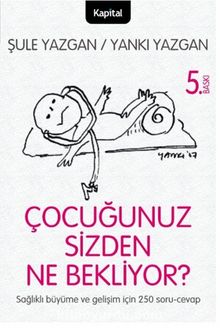 Çocuğunuz Sizden Ne Bekliyor? - Prof. Dr. Yankı Yazgan