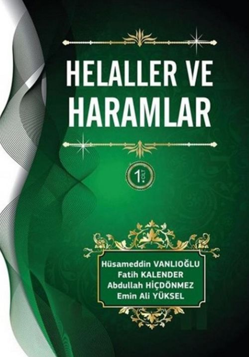 Helaller ve Haramlar (Ciltli) (1.Cilt)
