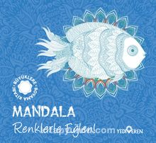 Mandala / Renklerle Eğlen! - Bilinmeyen Yazar