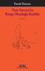 Tom Sawyer'ın Kitap Okuduğu Kulübe