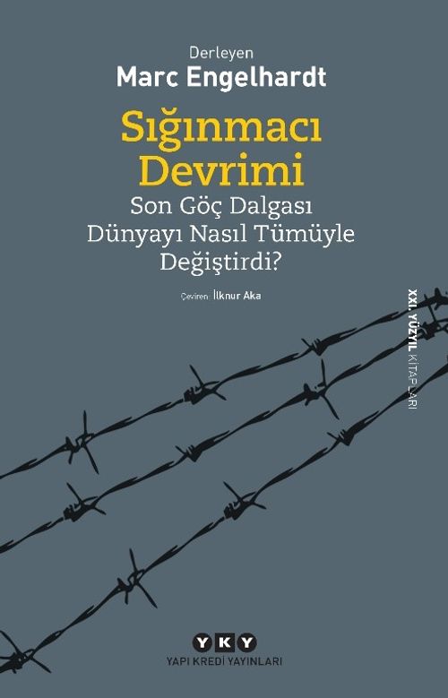 Sığınmacı Devrimi & Son Göç Dalgası Dünyayı Nasıl Tümüyle Değiştirdi?