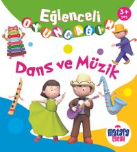 Eğlenceli Oyuncağım / Dans ve Müzik