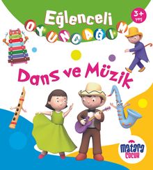 Eğlenceli Oyuncağım / Dans ve Müzik