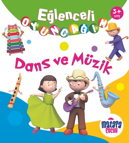 Eğlenceli Oyuncağım / Dans ve Müzik