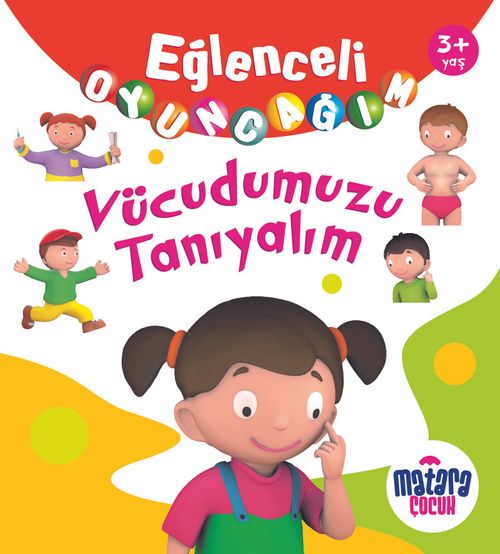 Eğlenceli Oyuncağım / Vücudumuzu Tanıyalım