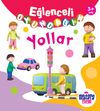 Eğlenceli Oyuncağım / Yollar
