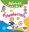Eğlenceli Oyuncağım / Eylemlerimiz