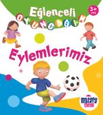 Eğlenceli Oyuncağım / Eylemlerimiz