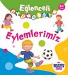 Eğlenceli Oyuncağım / Eylemlerimiz