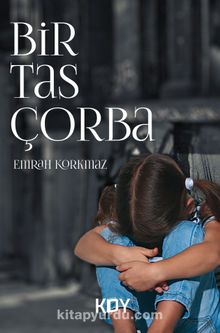 Bir Tas Çorba - Emrah Korkmaz
