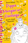 Pippa Morgan&rsquo;in G&uuml;nl&uuml;ğ&uuml; & Gıcırtı Ciyyk Macerası