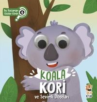 Koala Kori ve Sevimli Dostları / Bu Kocaman Gözler Kimin 6