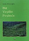 Bir Yeşilin Peşinde
