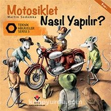Motosiklet Nasıl Yapılır? / Teknik Hikayeler Serisi 3 - Martin Sodomka